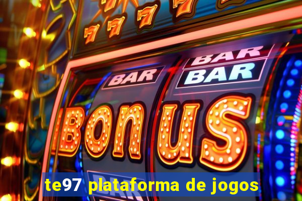 te97 plataforma de jogos